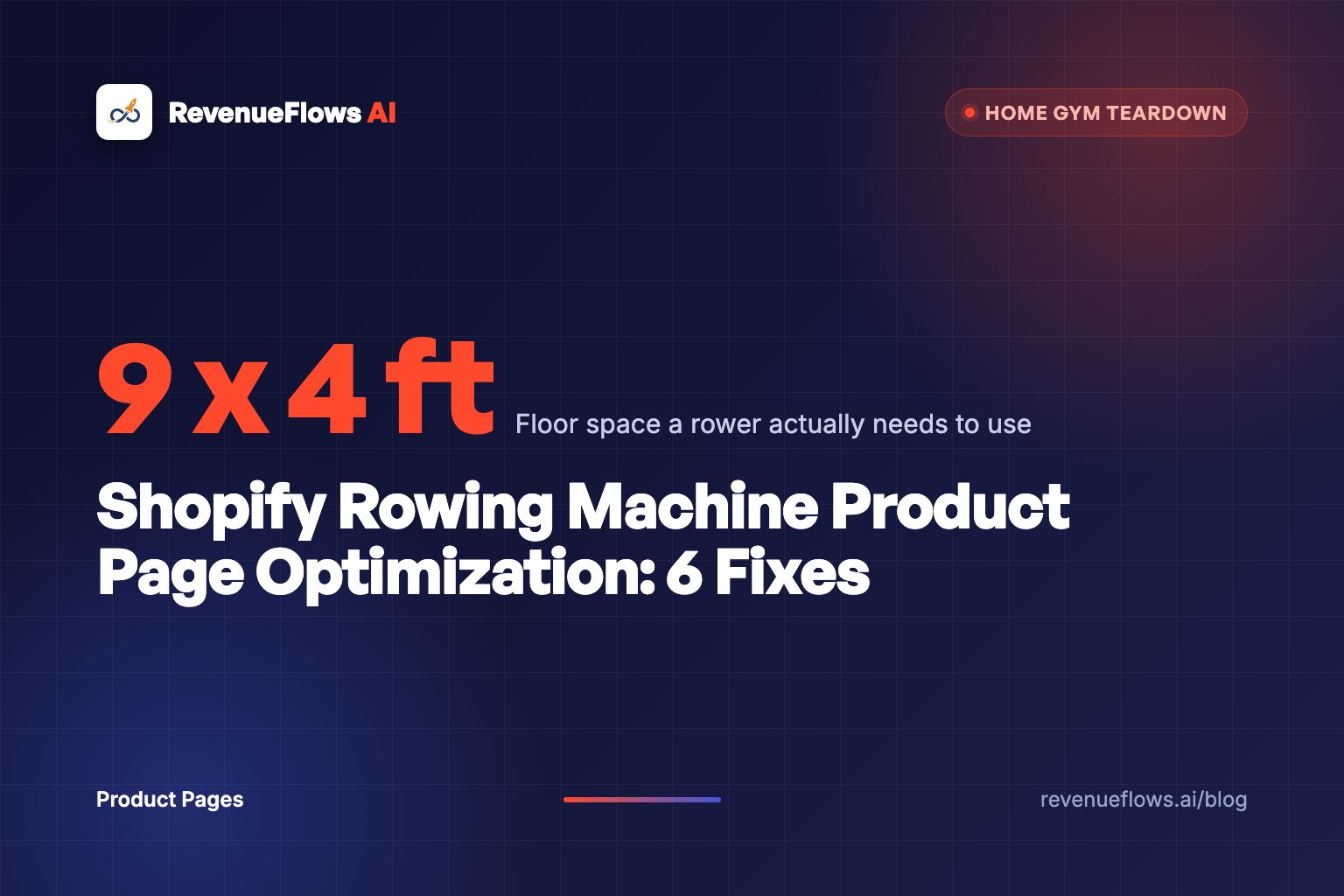 Shopify Rowing Machine Product Page Optimization: 6 Fixes