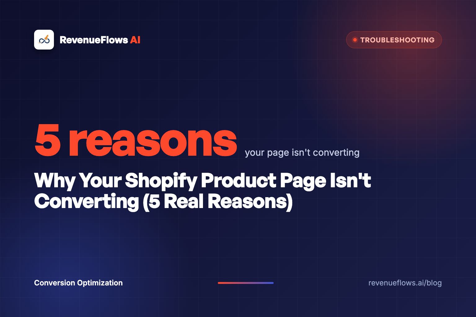 Why Your Shopify Product Page Isn't Converting (5 Real Reasons)